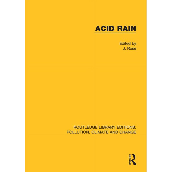 Routledge Library Editions: Pollution, C Acid Rain, (Hardcover)
