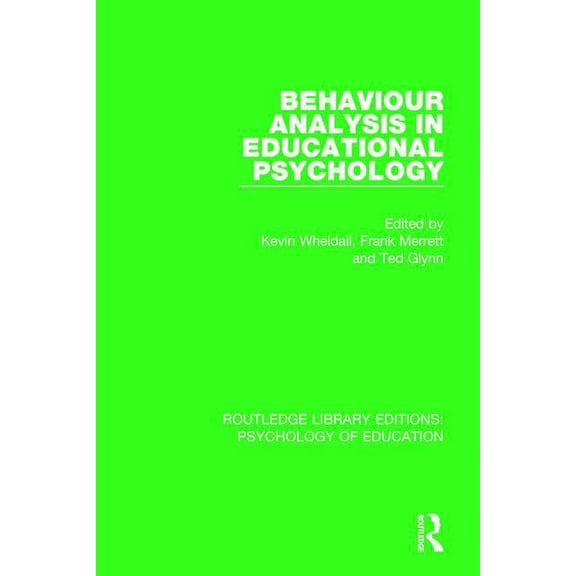 Routledge Library Editions: Psychology o Behaviour Analysis in Educational Psychology, (Hardcover)