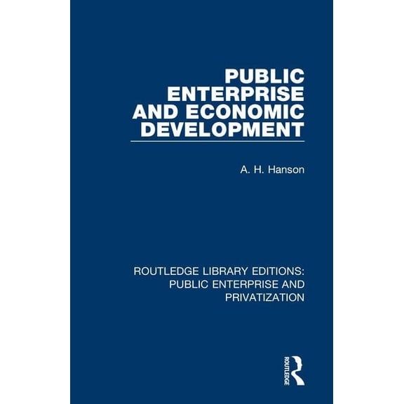 Routledge Library Editions: Public Enter Public Enterprise and Economic Development, Book 3, (Hardcover)