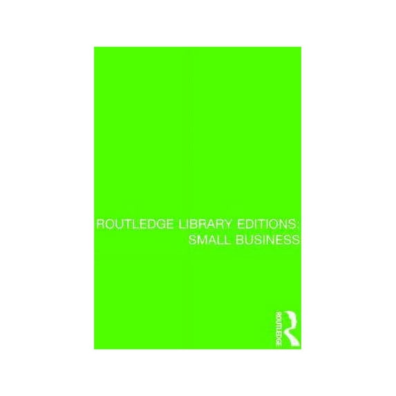 Routledge Library Editions: Small Busine Entrepreneurship and New Firm, (Paperback)