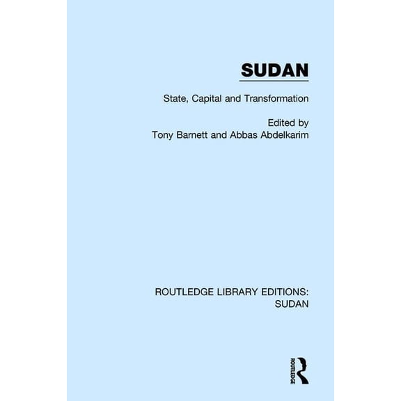 Routledge Library Editions: Sudan Sudan: State, Capital and Transformation, (Paperback)