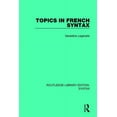 thumbnail image 1 of Routledge Library Editions: Syntax Topics in French Syntax, (Paperback), 1 of 1