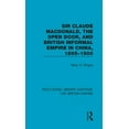 thumbnail image 1 of Routledge Library Editions: The British  Sir Claude MacDonald, the Open Door, and British Informal Empire in China, 1895-1900, Book 7, (Hardcover), 1 of 1