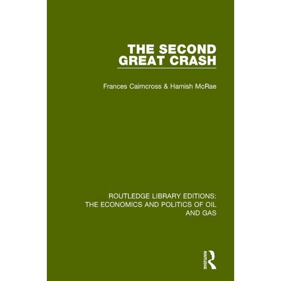 Routledge Library Editions: The Economic The Second Great Crash, Book 1, (Paperback)