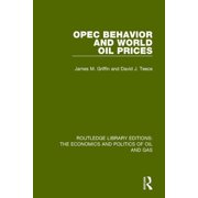 Routledge Library Editions The Economic OPEC Behaviour and World Oil Prices, Paperback
