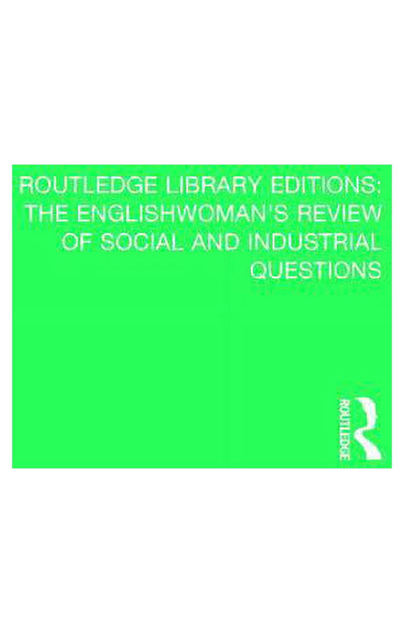 Paperback Library Editions Routledge Library Editions: The Englishw The Englishwoman's Review of ...