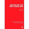 thumbnail image 1 of Routledge Library Editions: The First Wo Britain and the First World War (RLE The First World War), (Hardcover), 1 of 1