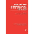 thumbnail image 1 of Routledge Library Editions: The First Wo War Aims and Strategic Policy in the Great War 1914-1918 (RLE The First World War), (Paperback), 1 of 1