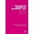 thumbnail image 1 of Routledge Library Editions: The Russian  The Moscow Uprising of December, 1905: A Background Study, (Paperback), 1 of 1