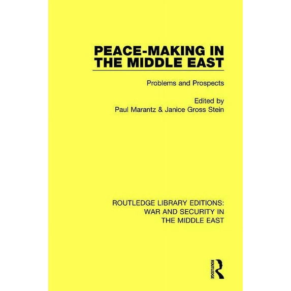 Routledge Library Editions: War and Secu Peacemaking in the Middle East: Problems and Prospects, (Paperback)