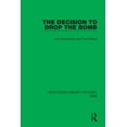 thumbnail image 1 of Routledge Library Editions: Ww2 The Decision to Drop the Bomb, (Paperback), 1 of 1