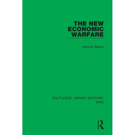 Routledge Library Editions: Ww2 The New Economic Warfare, (Paperback)