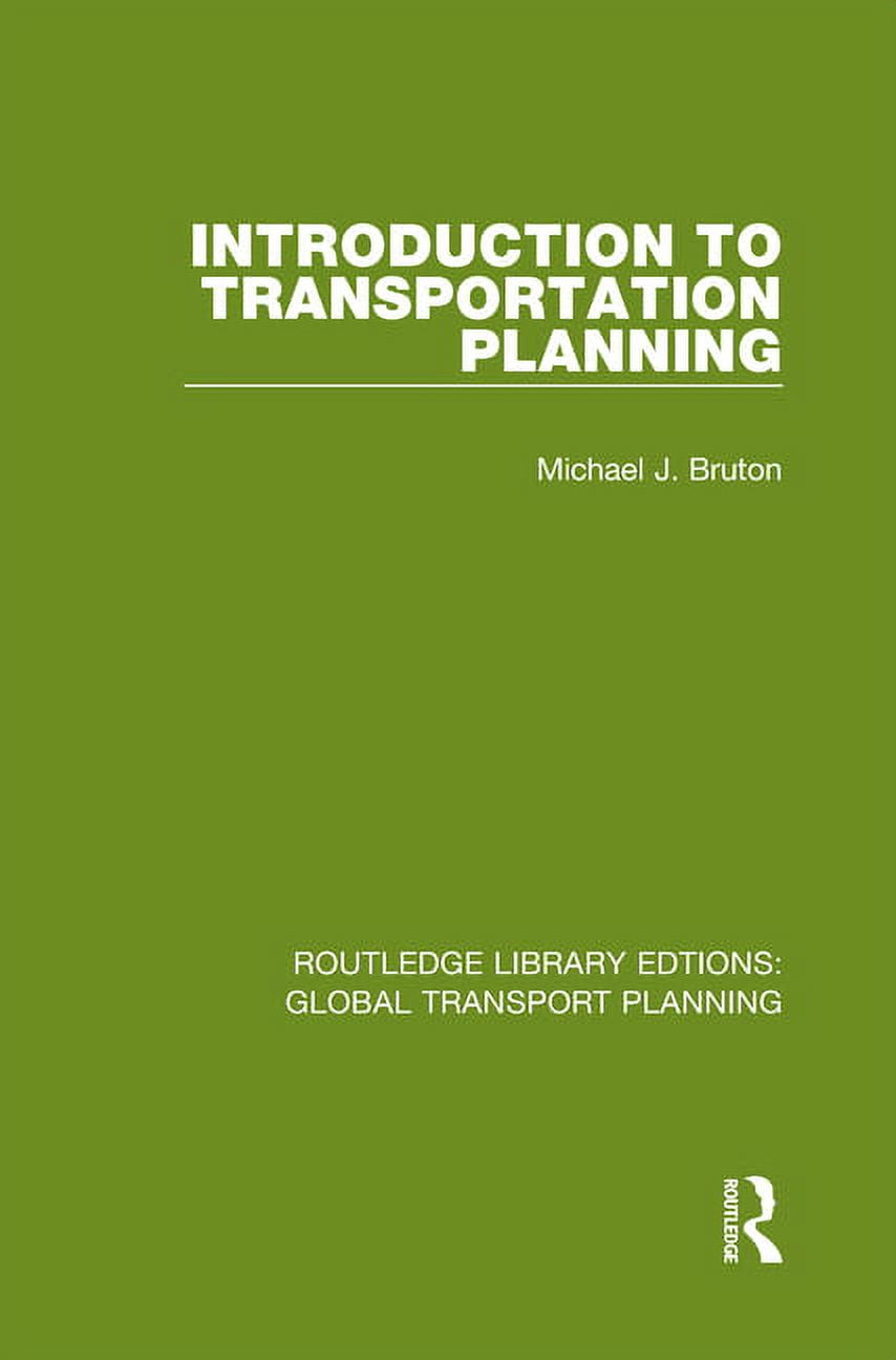 Routledge Library Edtions: Global Transp Introduction to Transportation ...