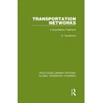 thumbnail image 1 of Routledge Library Edtions: Global Transp Transportation Networks: A Quantitative Treatment, Book 19, (Hardcover), 1 of 1