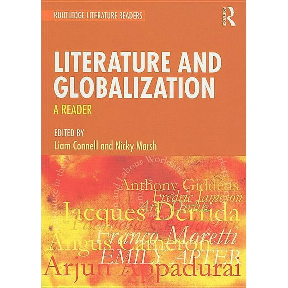 Routledge Literature Readers Literature and Globalization: A Reader, (Paperback)