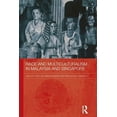 thumbnail image 1 of Routledge Malaysian Studies Race and Multiculturalism in Malaysia and Singapore, (Paperback), 1 of 1