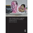 thumbnail image 1 of Routledge Malaysian Studies The Other Kuala Lumpur: Living in the Shadows of a Globalising Southeast Asian City, Book 15, (Hardcover), 1 of 1