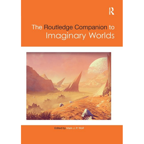 Routledge Media and Cultural Studies Com The Routledge Companion to Imaginary Worlds, (Paperback)