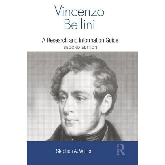 Routledge Music Bibliographies Vincenzo Bellini: A Guide to Research, (Paperback)