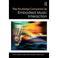 thumbnail image 1 of Routledge Music Companions: The Routledge Companion to Embodied Music Interaction (Hardcover), 1 of 1