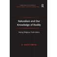thumbnail image 1 of Routledge New Critical Thinking in Relig Naturalism and Our Knowledge of Reality: Testing Religious Truth-claims, (Hardcover), 1 of 1