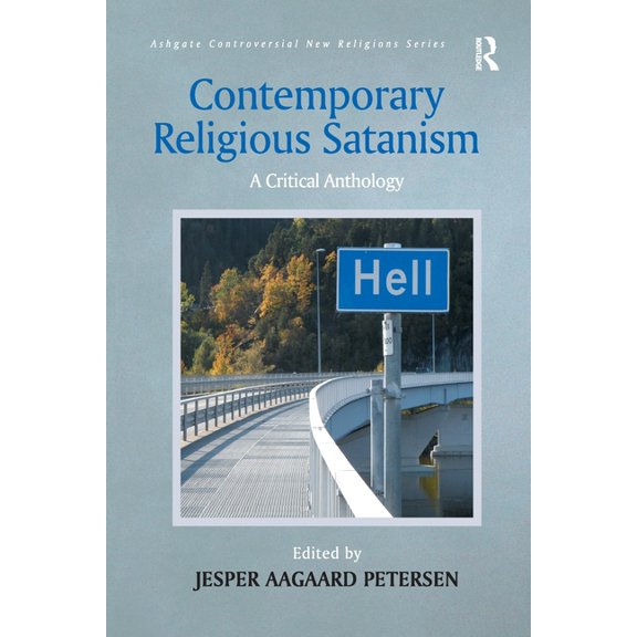 Routledge New Religions Contemporary Religious Satanism: A Critical Anthology, (Paperback)