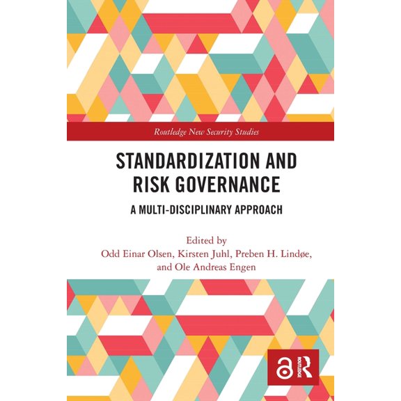 Routledge New Security Studies Standardization and Risk Governance: A Multi-Disciplinary Approach, (Paperback)