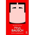 thumbnail image 1 of Routledge Performance Practitioners Pina Bausch, (Paperback), 1 of 1