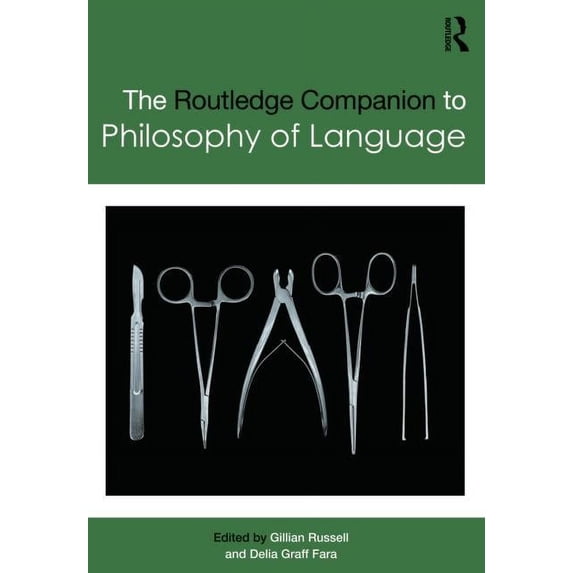 Routledge Philosophy Companions Routledge Companion to Philosophy of Language, (Hardcover)