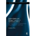 thumbnail image 1 of Routledge Research in Asylum, Migration  Asylum-Seeker and Refugee Protection in Sub-Saharan Africa: The Peregrination of a Persecuted Human Being in Search of a, (Paperback), 1 of 1