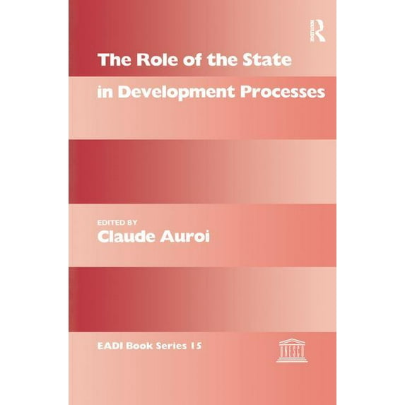 Routledge Research EADI Studies in Devel The Role of the State in Development Processes, (Paperback)