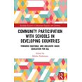 thumbnail image 1 of Routledge Research in Educational Equali Community Participation with Schools in Developing Countries: Towards Equitable and Inclusive Basic Education for All, (Paperback), 1 of 1