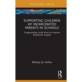 thumbnail image 1 of Routledge Research in Educational Equali Supporting Children of Incarcerated Parents in Schools: Foregrounding Youth Voices to Improve Educational Support, (Hardcover), 1 of 1