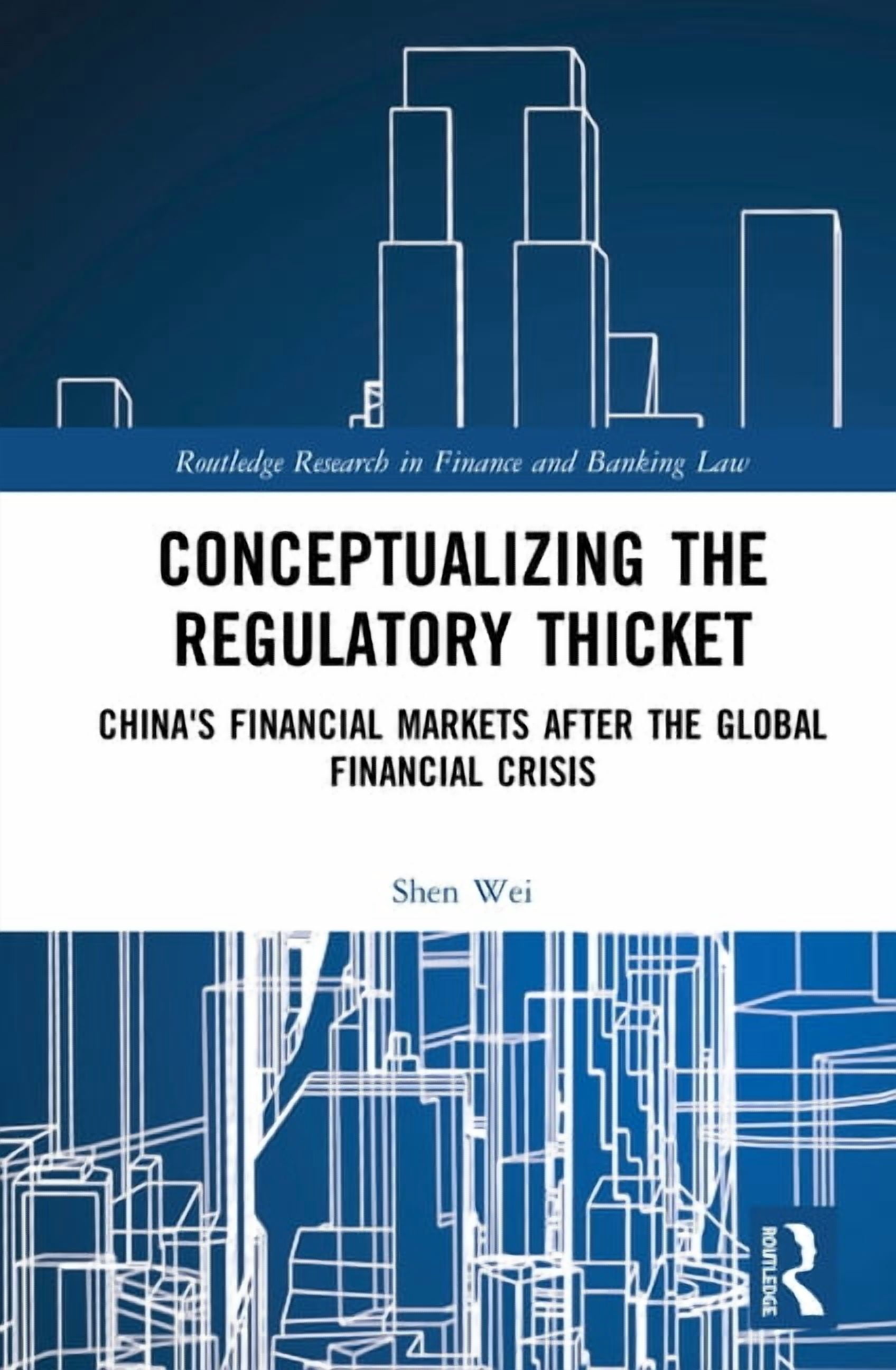 Routledge Research in Finance and Bankin Conceptualizing the Regulatory ...