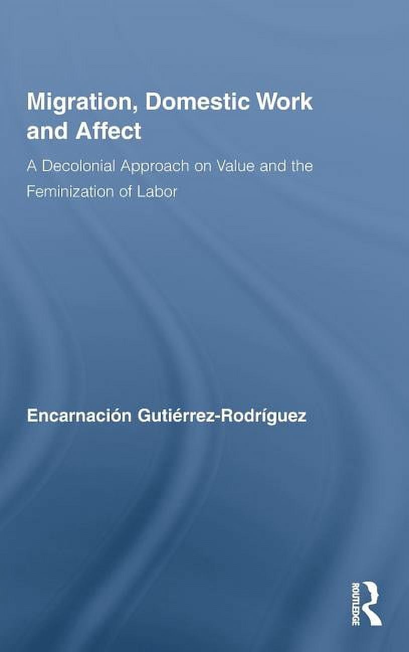 Routledge Research in Gender and Society Migration, Domestic Work and ...