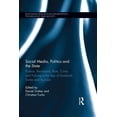 thumbnail image 1 of Routledge Research in Information Techno Social Media, Politics and the State: Protests, Revolutions, Riots, Crime and Policing in the Age of Facebook, Twitter a, (Paperback), 1 of 1