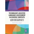 thumbnail image 1 of Routledge Research in Language Education Technology-Assisted Language Assessment in Diverse Contexts: Lessons from the Transition to Online Testing during COVID-, (Paperback), 1 of 1