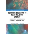 thumbnail image 1 of Routledge Research in Religion and Educa Equipping Educators to Teach Religious Literacy: Lessons from a Teacher Education Program in the American South, (Hardcover), 1 of 1