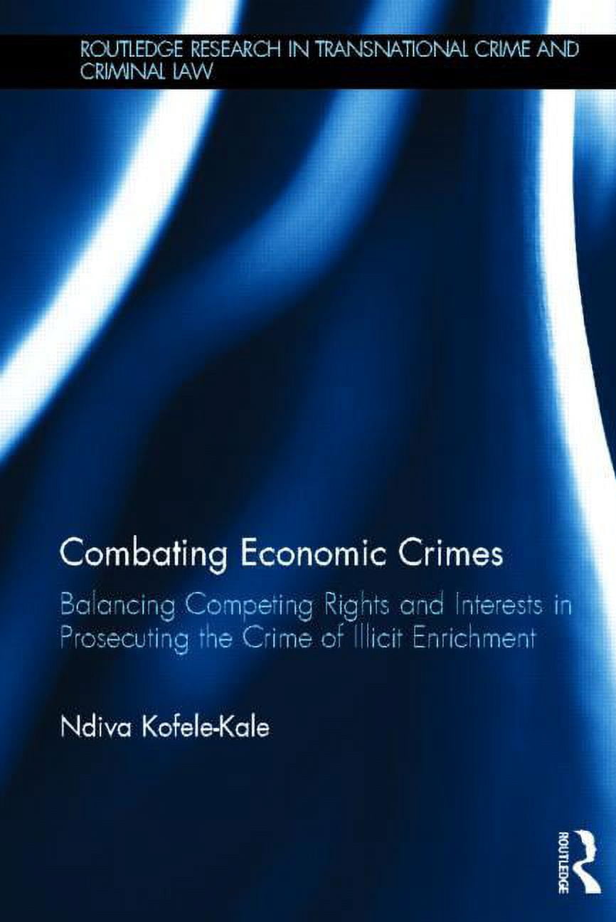 Routledge Research in Transnational Crim Combating Economic Crimes ...
