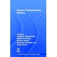 thumbnail image 1 of Routledge Research in Comparative Politi African Parliamentary Reform, Book 42, (Hardcover), 1 of 1