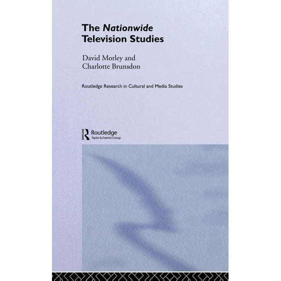 Routledge Research in Cultural and Media The Nationwide Television Studies, Book 06, (Hardcover)