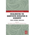 thumbnail image 1 of Routledge Research in Historical Geograp Recalibrating the Quantitative Revolution in Geography: Travels, Networks, Translations, (Paperback), 1 of 1