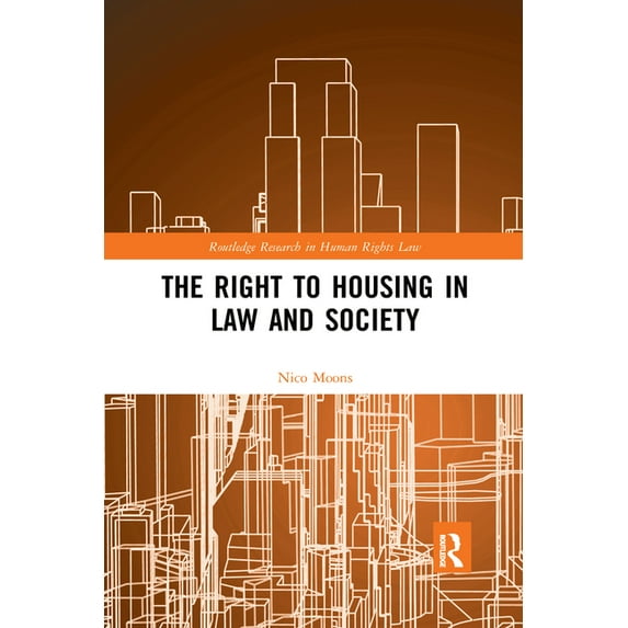 Routledge Research in Human Rights Law The Right to housing in law and society, (Paperback)