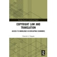 thumbnail image 1 of Routledge Research in Intellectual Prope Copyright Law and Translation: Access to Knowledge in Developing Economies, (Paperback), 1 of 1