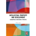 thumbnail image 1 of Routledge Research in Intellectual Prope Intellectual Property and Development: Geographical Indications in Practice, (Hardcover), 1 of 1