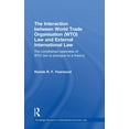 thumbnail image 1 of Routledge Research in International Econ The Interaction Between World Trade Organisation (Wto) Law and External International Law: The Constrained Openness of W, (Hardcover), 1 of 1