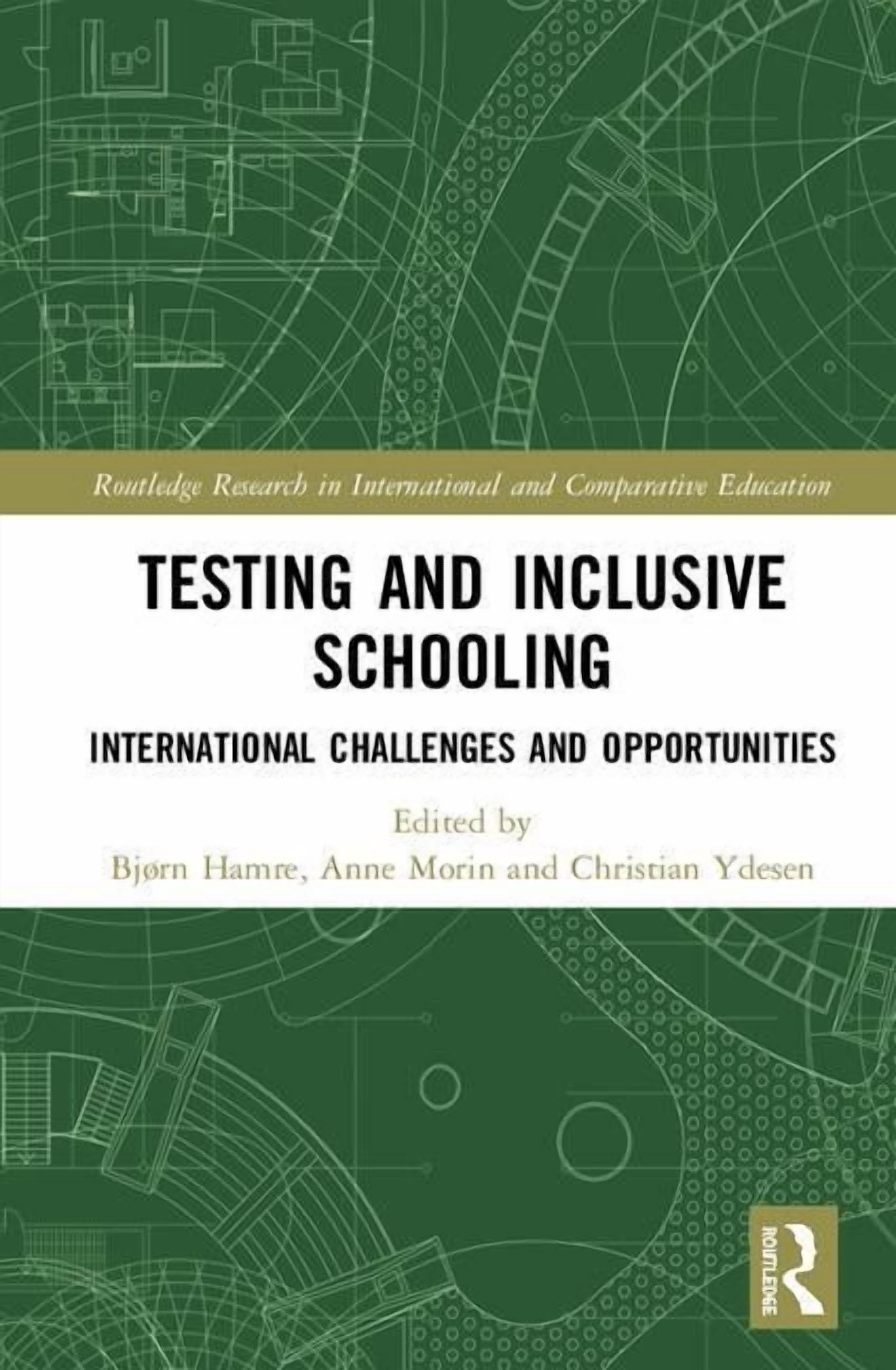 Routledge Research in International and Testing and Inclusive Schooling ...