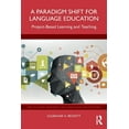 thumbnail image 1 of Routledge Research in Language Education A Paradigm Shift for Language Education: Project-Based Learning and Teaching, (Paperback), 1 of 1