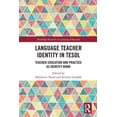 thumbnail image 1 of Routledge Research in Language Education Language Teacher Identity in TESOL: Teacher Education and Practice as Identity Work, (Paperback), 1 of 1