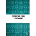 thumbnail image 1 of Routledge Research in Legal Philosophy Theorizing Legal Punishment, (Hardcover), 1 of 1